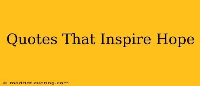 Quotes That Inspire Hope