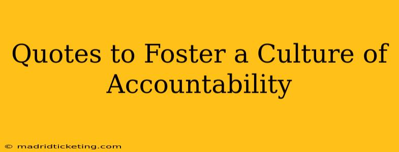 Quotes to Foster a Culture of Accountability