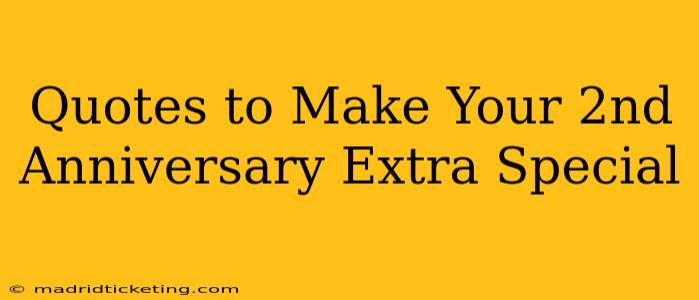 Quotes to Make Your 2nd Anniversary Extra Special