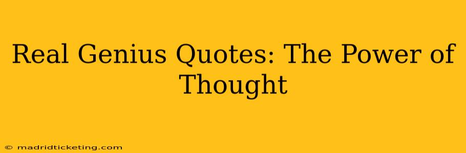 Real Genius Quotes: The Power of Thought