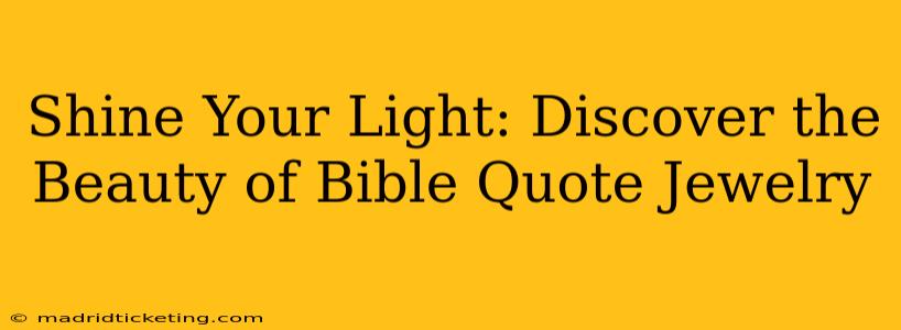 Shine Your Light: Discover the Beauty of Bible Quote Jewelry