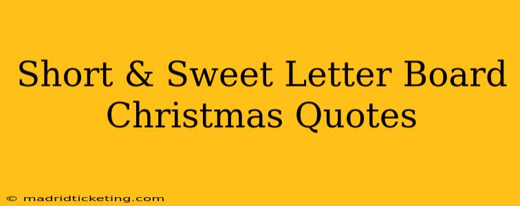 Short & Sweet Letter Board Christmas Quotes