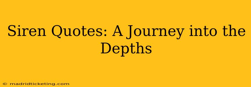Siren Quotes: A Journey into the Depths