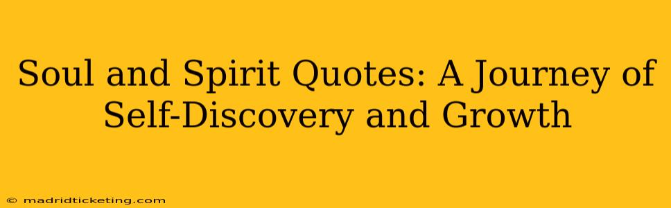 Soul and Spirit Quotes: A Journey of Self-Discovery and Growth