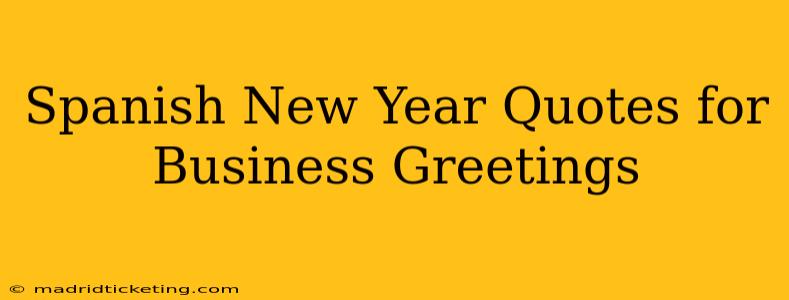 Spanish New Year Quotes for Business Greetings