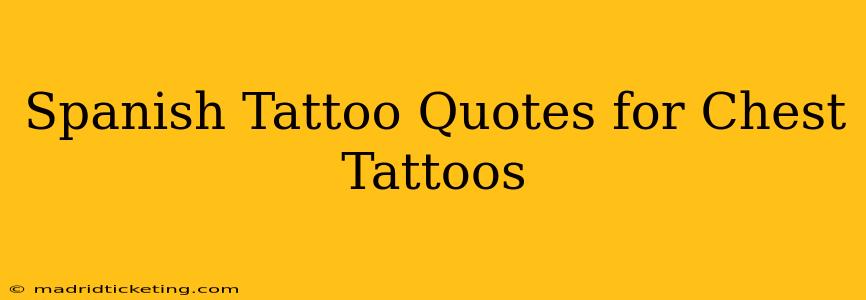 Spanish Tattoo Quotes for Chest Tattoos