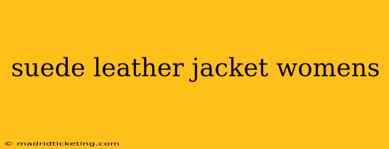 suede leather jacket womens