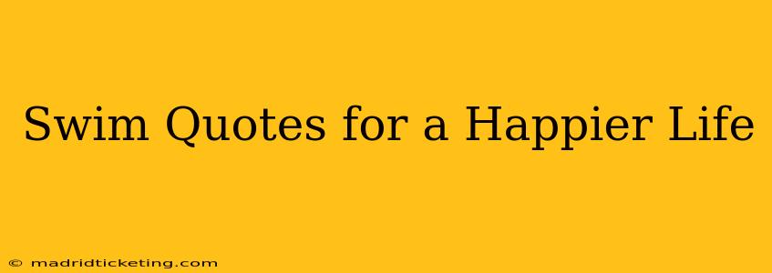 Swim Quotes for a Happier Life