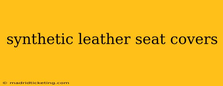 synthetic leather seat covers