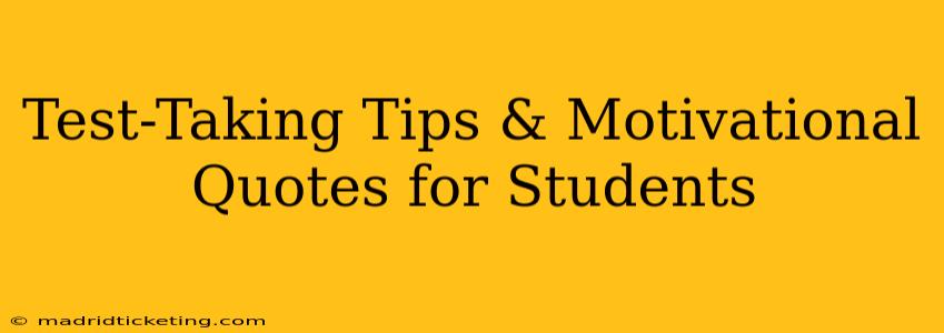 Test-Taking Tips & Motivational Quotes for Students