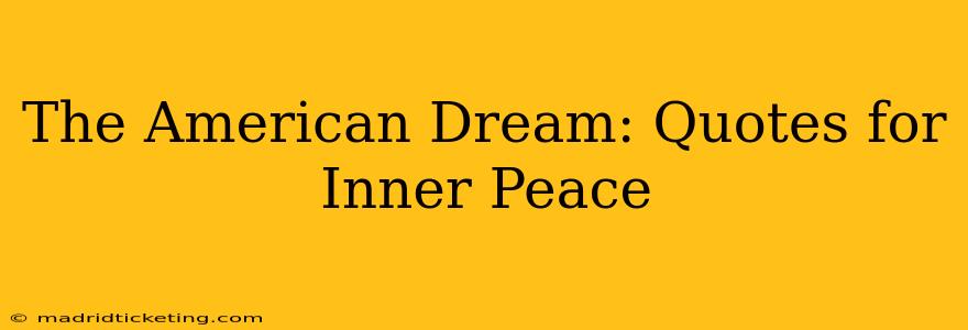 The American Dream: Quotes for Inner Peace