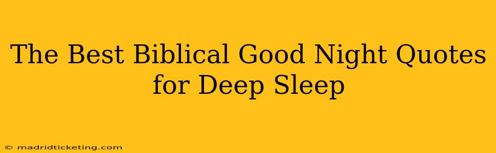 The Best Biblical Good Night Quotes for Deep Sleep