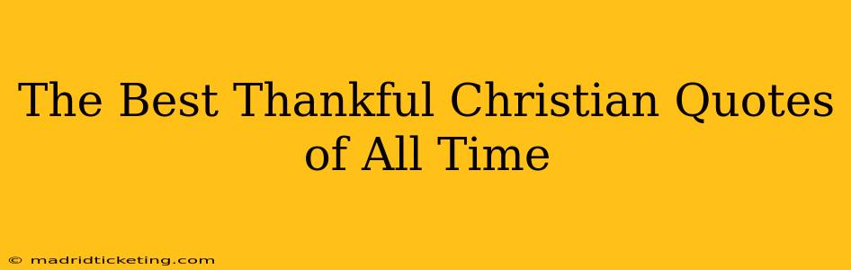 The Best Thankful Christian Quotes of All Time