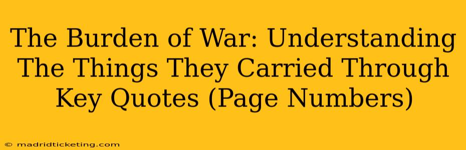The Burden of War: Understanding The Things They Carried Through Key Quotes (Page Numbers)