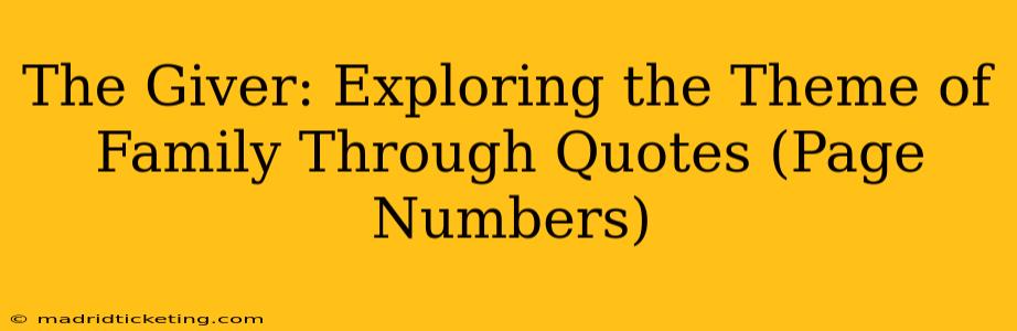 The Giver: Exploring the Theme of Family Through Quotes (Page Numbers)