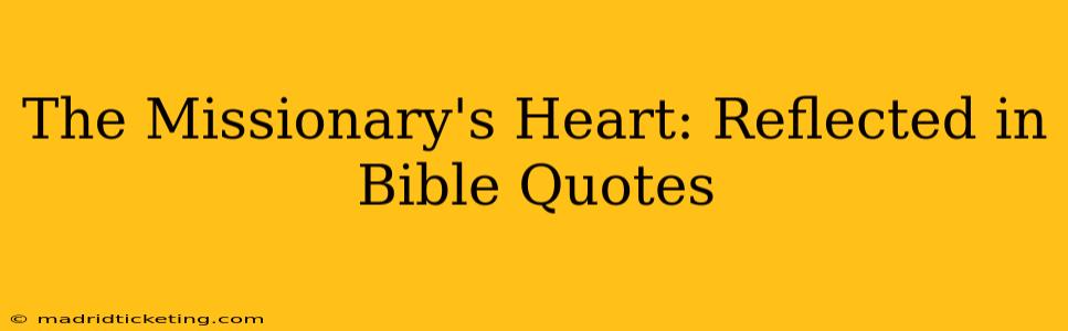 The Missionary's Heart: Reflected in Bible Quotes