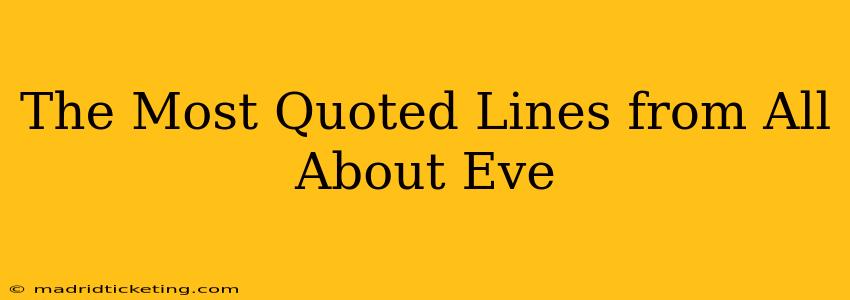 The Most Quoted Lines from All About Eve