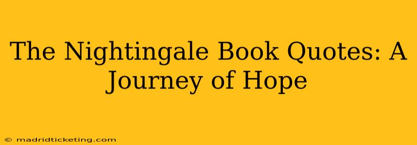 The Nightingale Book Quotes: A Journey of Hope