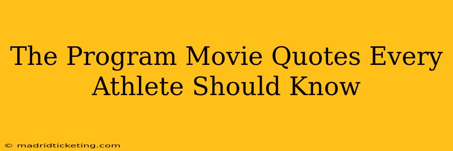 The Program Movie Quotes Every Athlete Should Know