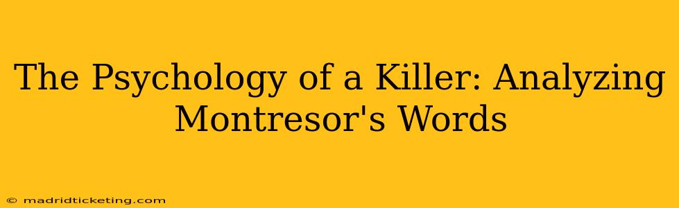 The Psychology of a Killer: Analyzing Montresor's Words