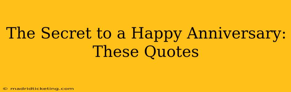 The Secret to a Happy Anniversary: These Quotes