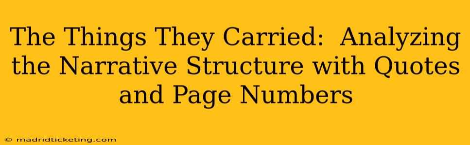 The Things They Carried:  Analyzing the Narrative Structure with Quotes and Page Numbers