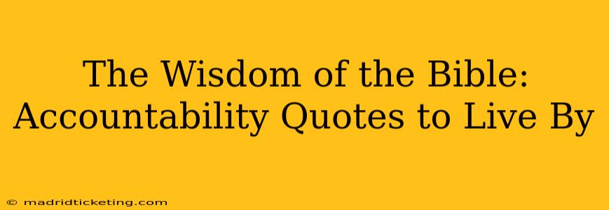 The Wisdom of the Bible: Accountability Quotes to Live By