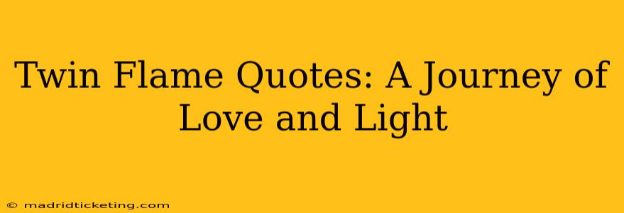 Twin Flame Quotes: A Journey of Love and Light
