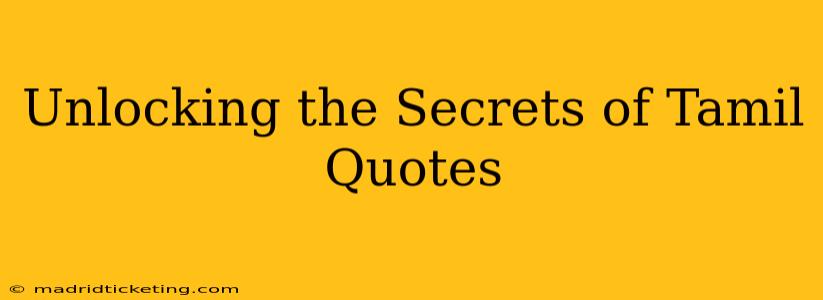 Unlocking the Secrets of Tamil Quotes