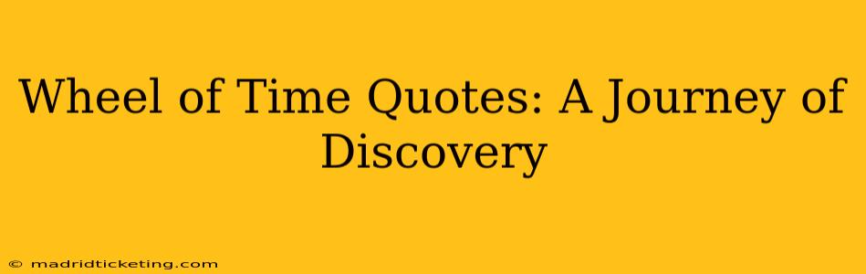 Wheel of Time Quotes: A Journey of Discovery