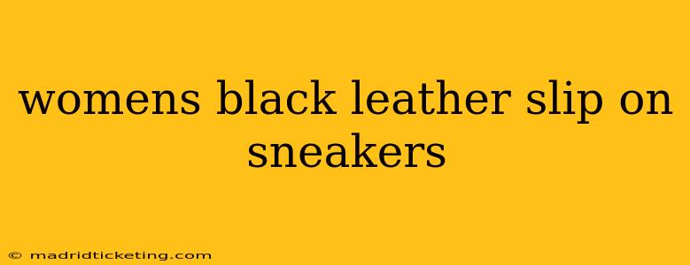 womens black leather slip on sneakers