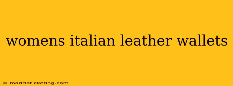 womens italian leather wallets