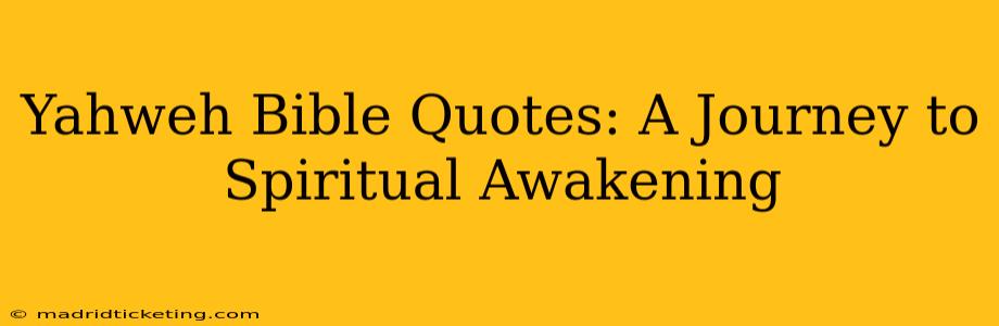 Yahweh Bible Quotes: A Journey to Spiritual Awakening